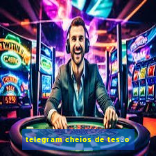 telegram cheios de tes茫o